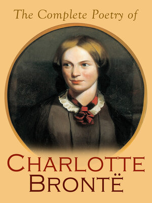 cover image of The Complete Poetry of Charlotte Brontë